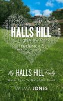 My Halls Hill Family: More Than a Neighborhood 1732830207 Book Cover