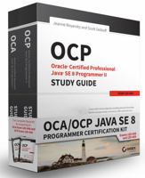 OCA/OCP Java SE 8 Programmer Certification Kit: Exam 1Z0-808 and Exam 1Z0-809 1119272092 Book Cover