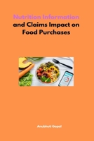 Nutrition Information and Claims Impact on Food Purchases 1805253654 Book Cover