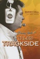 Barney Hall's Tales from Trackside 1596700076 Book Cover