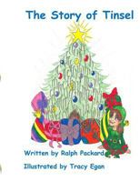 The Story of Tinsel 154802788X Book Cover