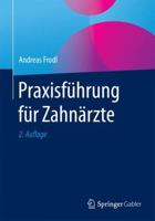 Praxisfuhrung Fur Zahnarzte 3658110597 Book Cover