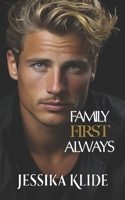 Family First Always: Hot Billionaire Romcom B0CKT7F7LG Book Cover