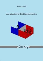 Auralisation in Building Acoustics 3832508953 Book Cover