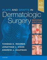 Flaps and Grafts in Dermatologic Surgery E-Book 0323476627 Book Cover
