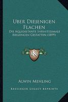 Uber Diejenigen Flachen: Die Aquidistante Infinitesimale Biegungen Gestatten (1899) 1160289565 Book Cover