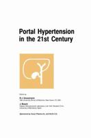 Portal Hypertension in the 21st Century: The proceedings of a symposium sponsored by Axcan Pharma Inc. and NicOx S.A., held in Montrél, Canada, April 2–4, 2004 079238797X Book Cover
