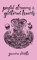 Pastel Dreams and Glittered Hearts 0646818910 Book Cover