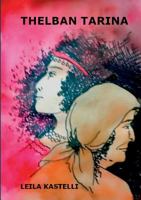 Thelban tarina: Romaani 9523307703 Book Cover