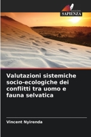 Valutazioni sistemiche socio-ecologiche dei conflitti tra uomo e fauna selvatica 6206294064 Book Cover