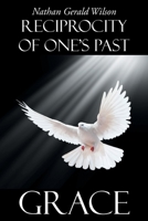 Reciprocity of One's Past: Grace null Book Cover