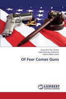 Of Fear Comes Guns 3659507040 Book Cover