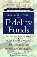 Successful Investing with Fidelity Funds, Revised & Expanded 3rd Edition