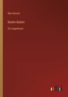 Baden-Baden: Ein Sagenkranz 3368427466 Book Cover