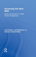 Governing the New Nhs: Issues and Tensions in Health Service Management 0415492769 Book Cover