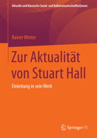 Zur Aktualitat Von Stuart Hall: Einleitung in Sein Werk 3531165488 Book Cover