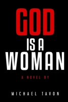 God is a Woman 1539861589 Book Cover