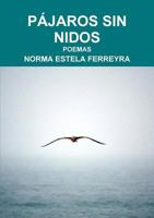 PÁJAROS SIN NIDOS 1291748830 Book Cover