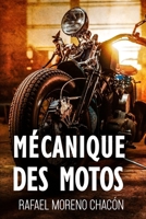 Mécanique des motos (French Edition) B0D47PG92Q Book Cover