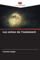 Les échos de l'isolement (French Edition) 6209016588 Book Cover