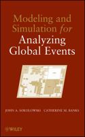 Modeling and Simulation for Analyzing Global Events 0470478411 Book Cover