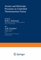 Atomic and Molecular Processes in Controlled Thermonuclear Fusion 1461591635 Book Cover