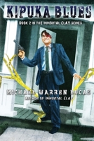 Kipuka Blues (Immortal Clay) 1642350869 Book Cover
