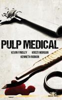 Pulp Medical 1548508276 Book Cover