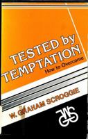 Tested by temptation (W. Graham scroggie library series) 0825437326 Book Cover