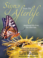 Signs From The Afterlife: Identifying Gifts From The Other Side 0991641493 Book Cover