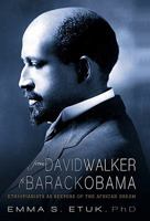 From David Walker to Barack Obama: Ethiopianists as Keepers of the African Dream 1462014143 Book Cover