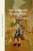 The Unknown Hsuan-Tsang 0195643720 Book Cover