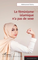 Le féminisme islamique n'a pas de sexe (Logiques Sociales) (French Edition) 2140289471 Book Cover