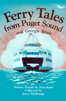 Ferry Tales From Puget Sound a Collecti 0888392516 Book Cover
