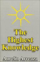 The Highest Knowledge 093189252X Book Cover