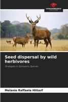 Seed dispersal by wild herbivores 6207520793 Book Cover