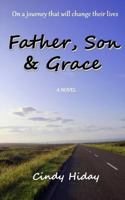 Father, Son & Grace 0692870725 Book Cover