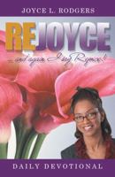 Rejoyce!: Daily Devotional 1449768334 Book Cover