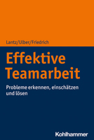 Effektive Teamarbeit : Probleme Erkennen, Einschatzen und Losen 3170356895 Book Cover