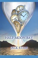 Half Moon Bay 1980291888 Book Cover