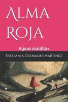 Alma Roja: Aguas malditas (Spanish Edition) B0FR3GTN3J Book Cover