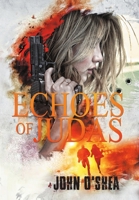 Echoes of Judas 1684706858 Book Cover