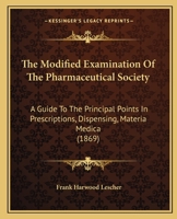 The 'modified Examination' of the Pharmaceutical Society, a Guide 1147736928 Book Cover