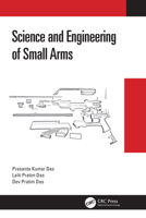 Science and Engineering of Small Arms 1032058269 Book Cover