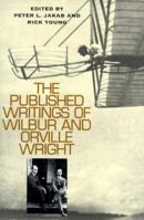 The Published Writings of Wilbur and Orville Wright (Smithsonian History of Aviation and Spaceflight Series) 1560989386 Book Cover