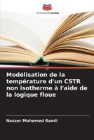 Modélisation de la température d'un CSTR non isotherme à l'aide de la logique floue (French Edition) 6207041887 Book Cover