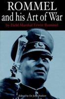 Rommel and his Art of War 1853675431 Book Cover