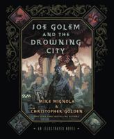 Joe Golem and the Drowning City: An Illustrated Novel 1250020824 Book Cover
