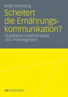 Scheitert Die Ernahrungskommunikation?: Qualitative Inhaltsanalyse Von Printratgebern 3531179160 Book Cover