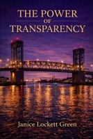 Power of Transparency B0GVMPTFTC Book Cover